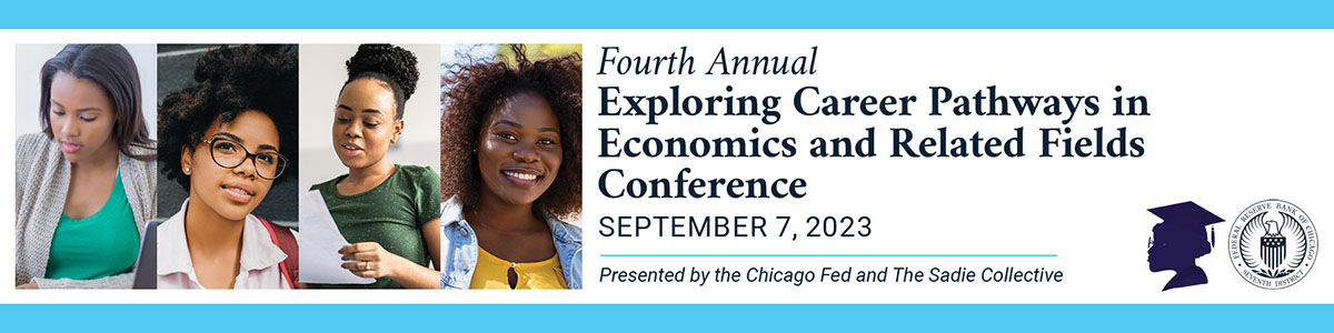 Fourth Annual Exploring Career Pathways in Economics and Related Fields Conference
