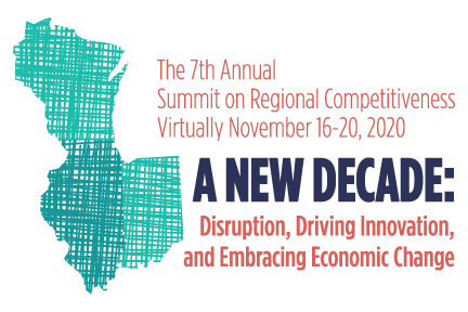 The 7th Annual Summit on Regional Competitiveness - A New Decade: Disruption, Driving Innovation, and Embracing Economic Change