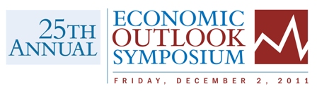 25th Annual Economic Outlook Symposium, Friday, December 2, 2011