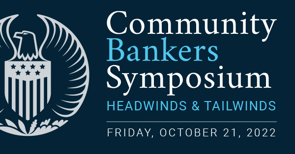 2022 Community Bankers Symposium: Headwinds and Tailwinds