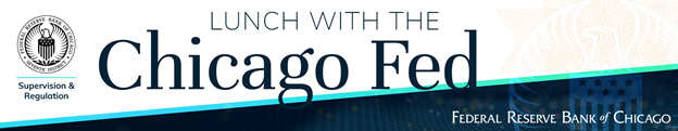 Lunch with the Chicago Fed