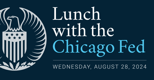 Lunch with the Chicago Fed