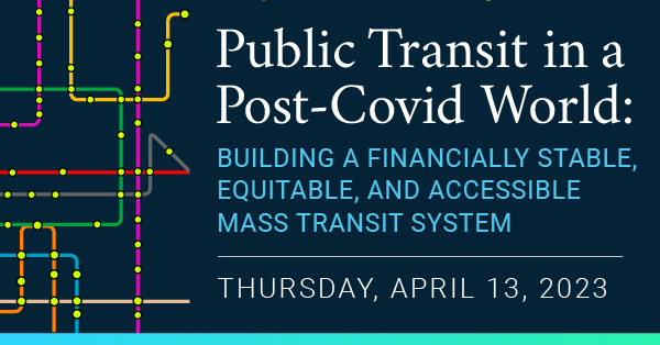Public Transit in a Post-Covid World: Building a
                        Financially Stable, Equitable, and Accessible Mass
                        Transit
                        System