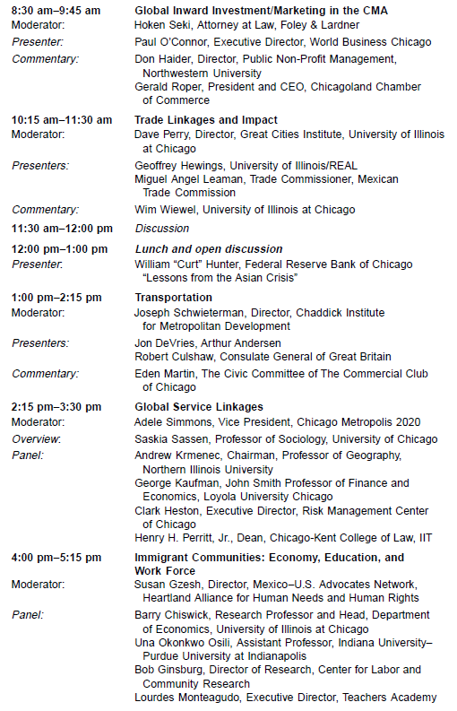 Figure 1 shows the conference agenda for the “Chicago’s Global Economic Connections and Challenges” event sponsored by Global Chicago and hosted by the Federal Reserve Bank of Chicago.